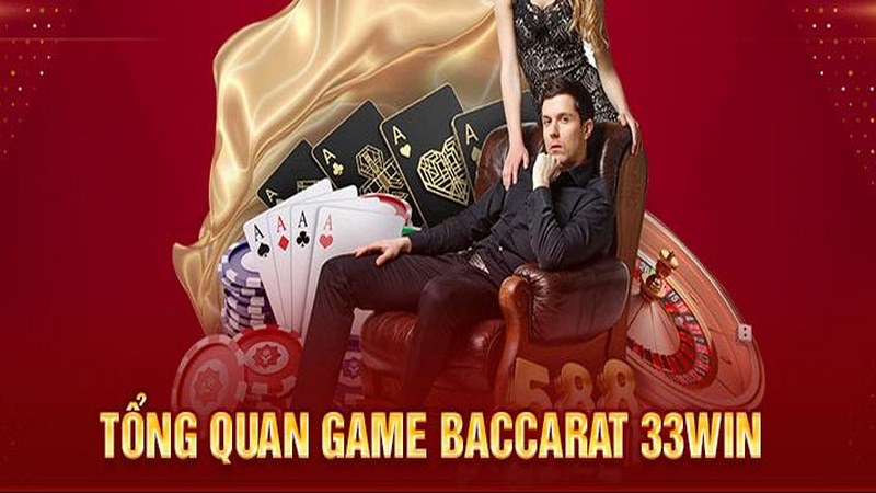 Baccarat là game bài trực tuyến hấp dẫn tại 33WIN